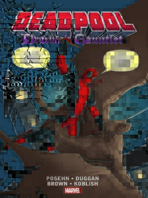 cover image of Deadpool: Dracula's Gauntlet (2014)